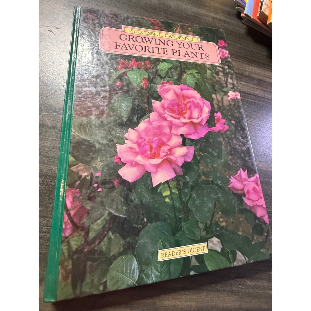 Readers Digest Successful Gardening Growing Your Favorite Plants Hardcover Book